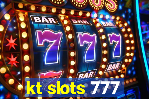 kt slots 777